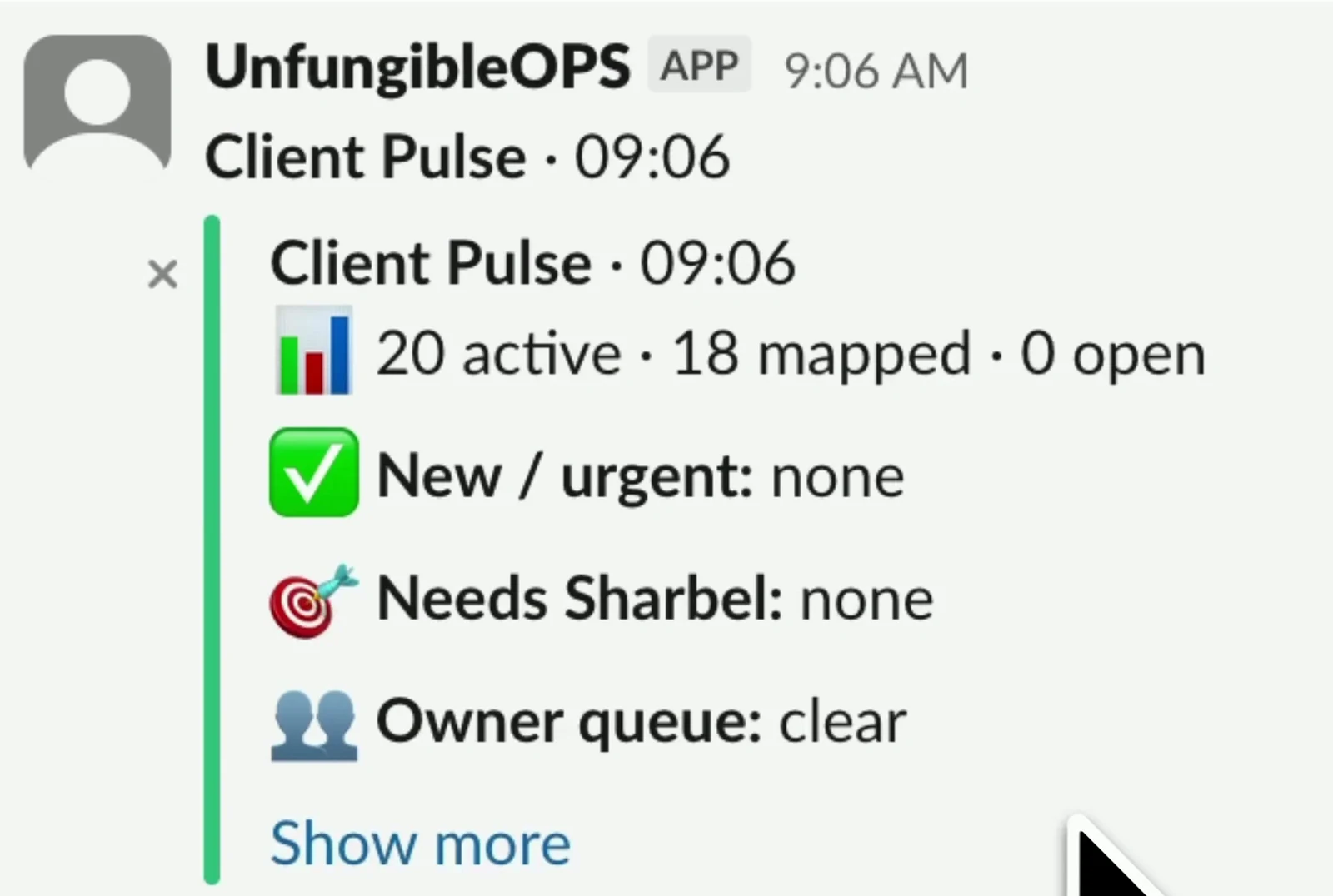 A real Client Pulse summary in Slack: 20 active, 18 mapped, 0 open, new/urgent none, owner queue clear